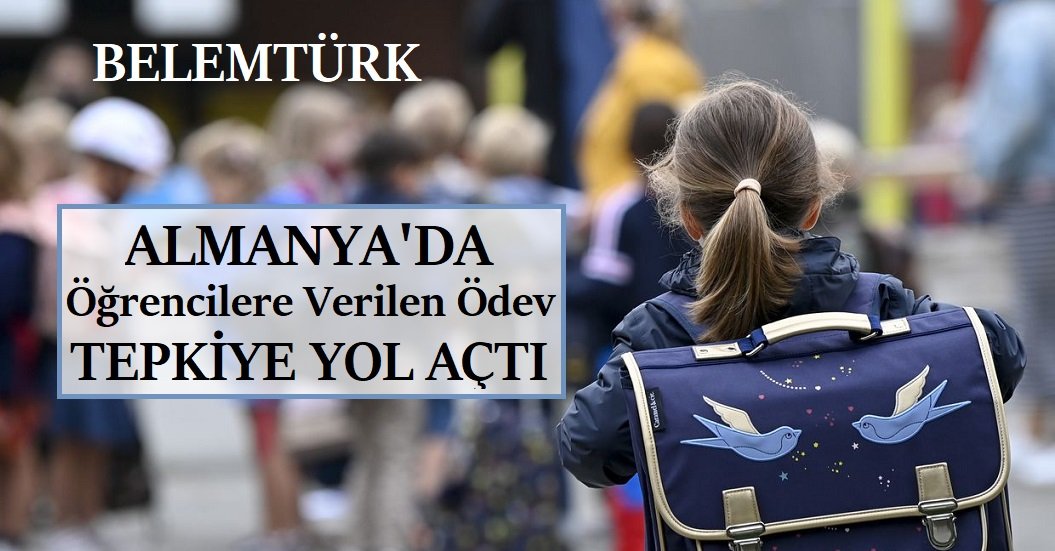 Almanya’da öğrencilere verilen ödev tepkiye yol açtı