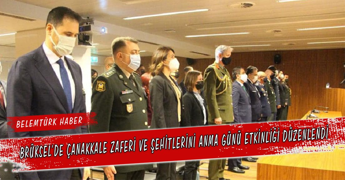 Brüksel’de Çanakkale Deniz Zaferi’nin 107. yıl dönümü dolayısıyla tören düzenlendi