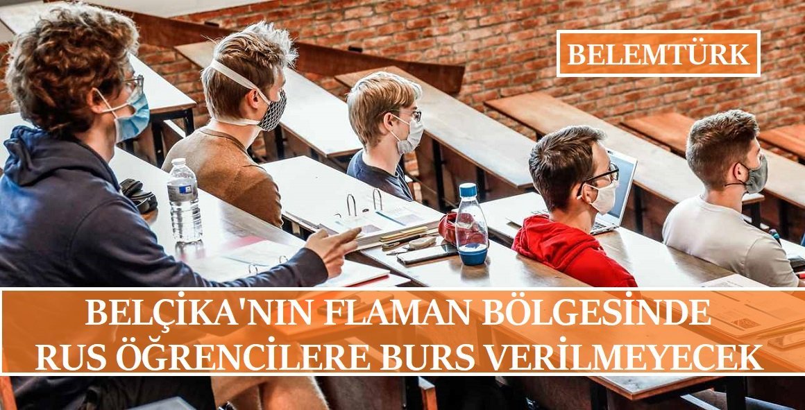 Belçika’nın Flaman bölgesinde Rus öğrencilere burs verilmeyecek