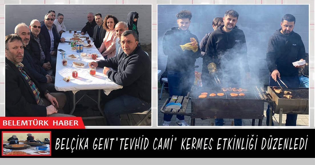Belçika “Gent Tevhid Cami” 2 gün süren kermes etkinliği düzenledi.
