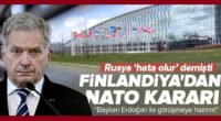 Finlandiya Cumhurbaşkanı Niinistö : NATO üyeliği için Erdoğan ile görüşmeye hazırım