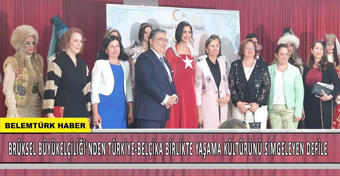 Brüksel Büyükelçiliğinden Türkiye-Belçika birlikte yaşama kültürünü simgeleyen defile
