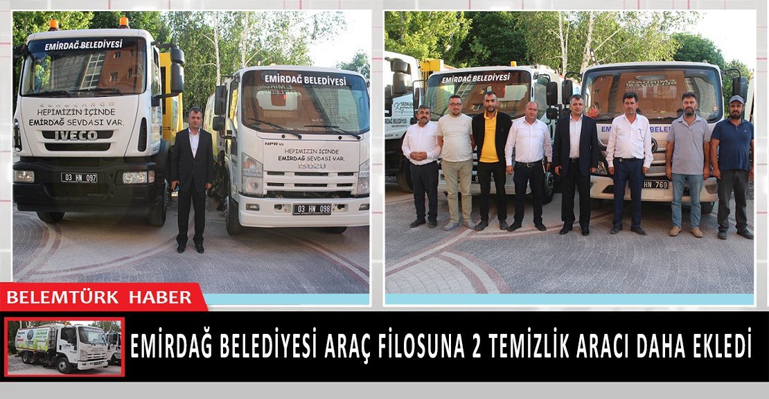 Emirdağ Belediyesi Araç Filosuna 2 Temizlik Aracı Daha Ekledi