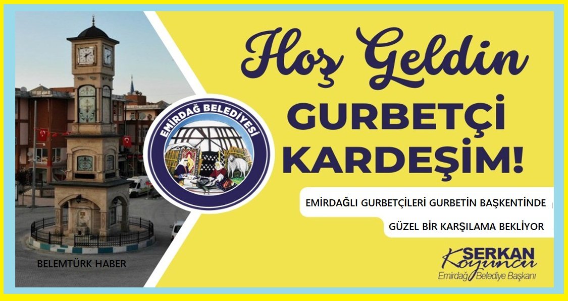 Emirdağlı gurbetçileri gurbetin başkentinde güzel bir karşılama bekliyor.