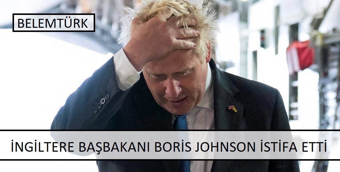 İngiltere Başbakanı Boris Johnson istifa etti