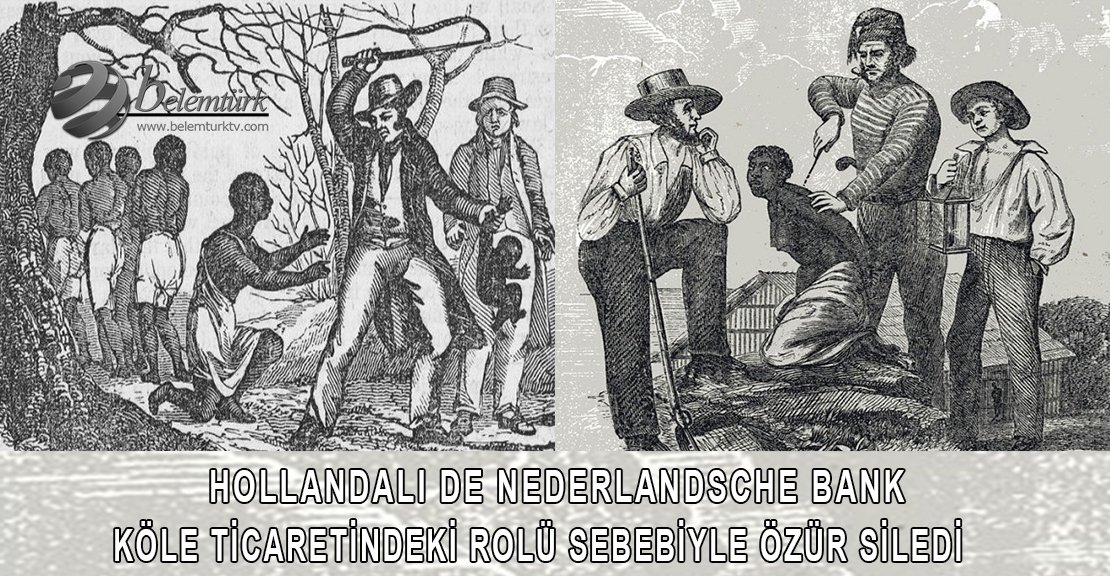 Hollandalı De Nederlandsche Bank, köle ticaretindeki rolü sebebiyle özür diledi