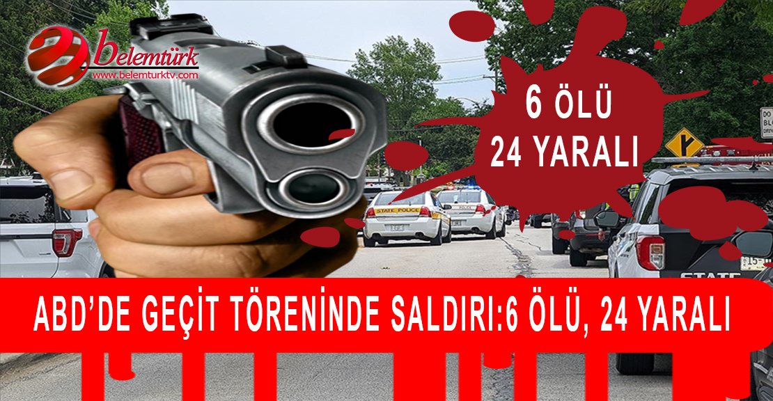 ABD’de geçit törenine saldırı : 6 ölü, 24 yaralı