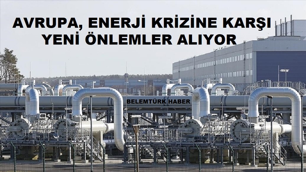 Avrupa, enerji krizine karşı yeni önlemler alıyor
