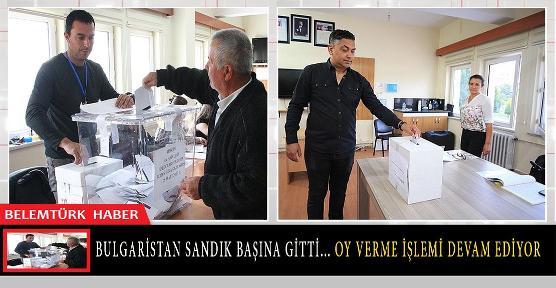 Bulgaristan sandık başına gitti. Oy verme işlemi devam ediyor.