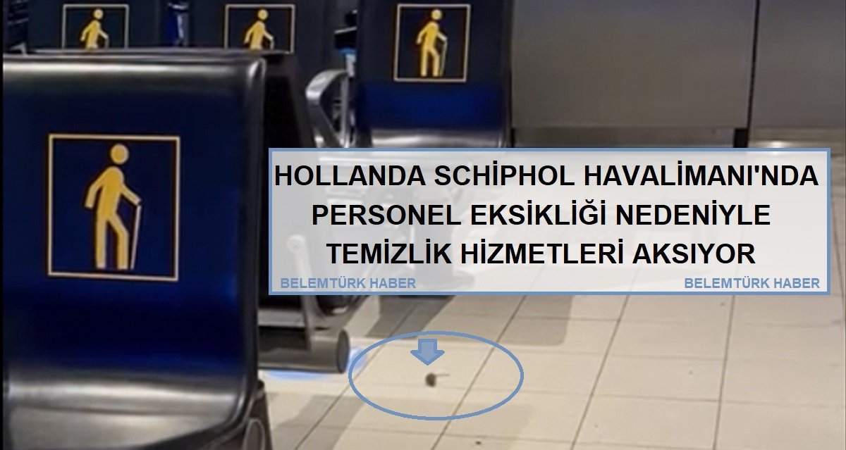 Hollanda’nın  Schiphol Havalimanı’nda temizlik hizmetleri  aksıyor