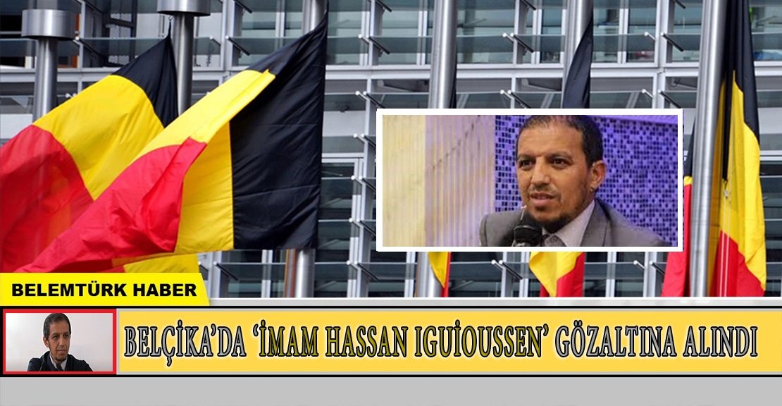 Belçika’da İmam Hassan Iquioussen gözaltına alındı