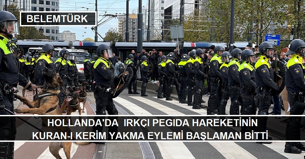 Hollanda’da ırkçı PEGIDA hareketinin Kur’an-ı Kerim yakma eylemi başlamadan bitti
