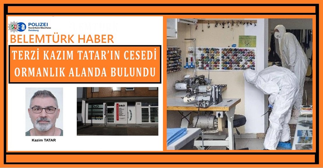 Kayıp terzi Kazım Tatar’ın cesedi ormanlık alanda bulundu