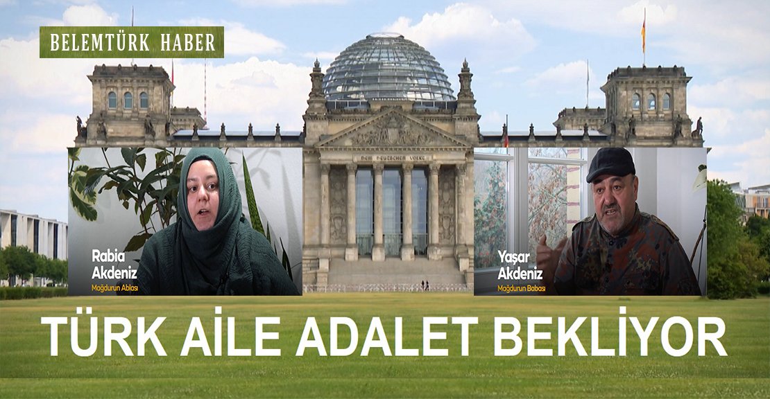 Türk Aile Adalet Bekliyor