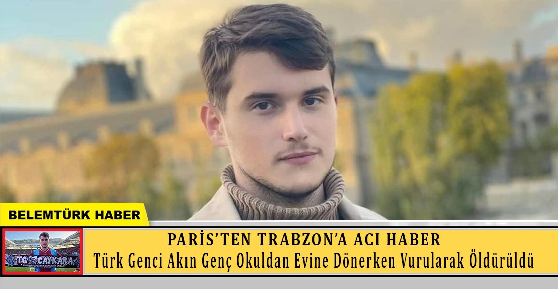 Türk öğrenci Akın Genç okuldan evine dönerken vurularak öldürüldü