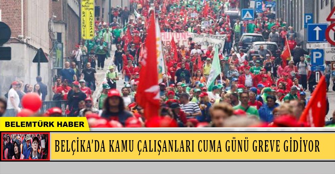Belçika’da kamu çalışanları Cuma günü greve gidiyor