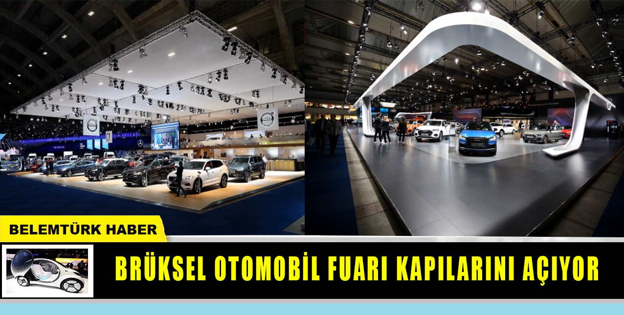 Brüksel Otomobil Fuarı kapılarını açıyor