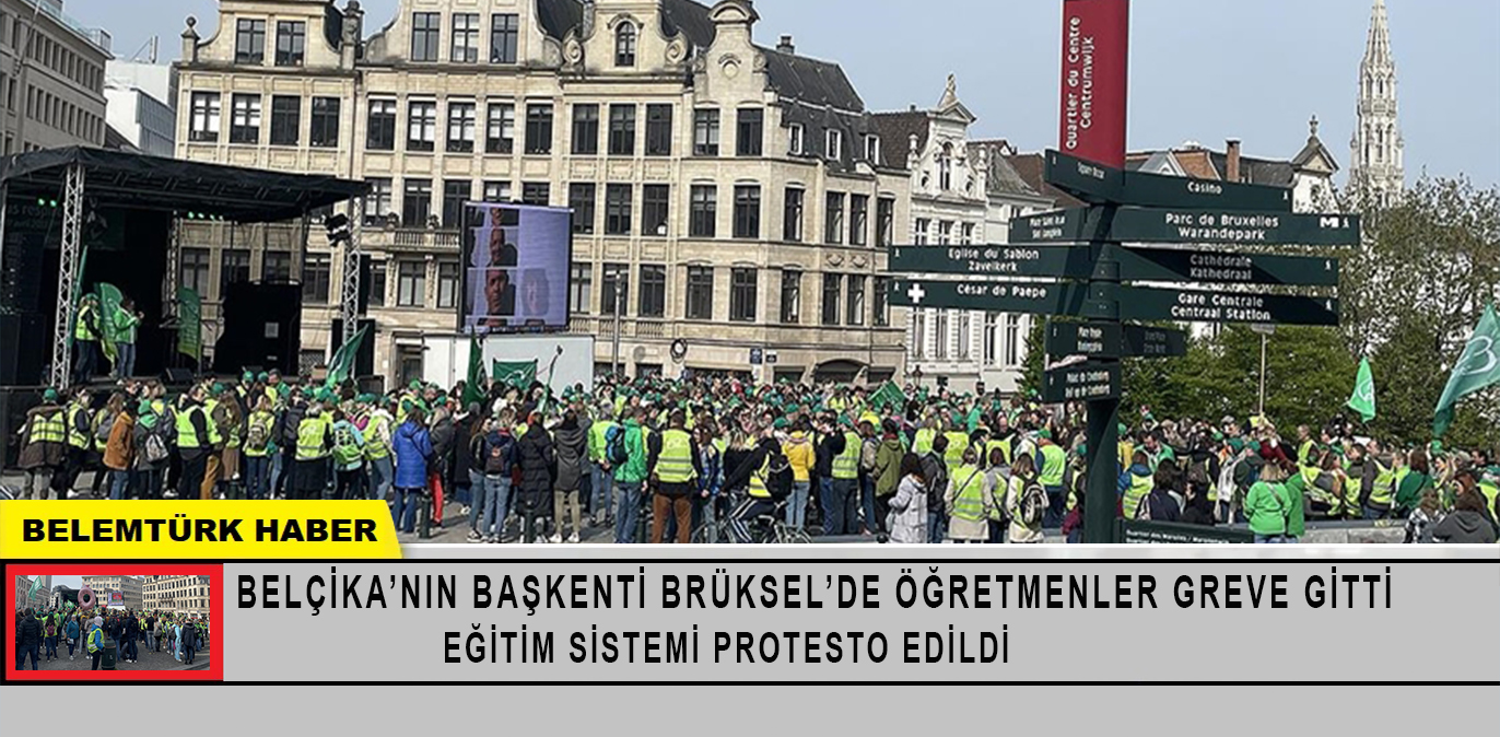 Brüksel’de öğretmenler greve gitti, eğitim sistemini protesto etti