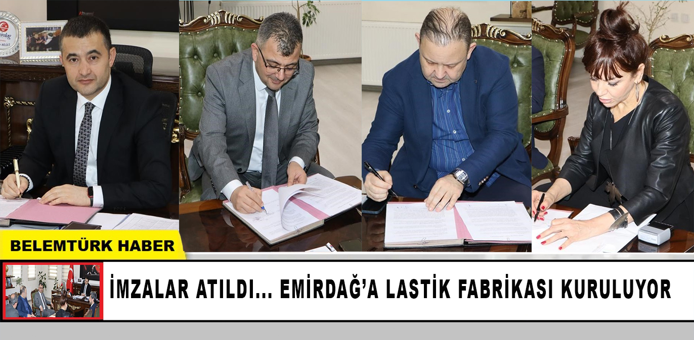 İmzalar atıldı… Emirdağ’a lastik fabrikası kuruluyor
