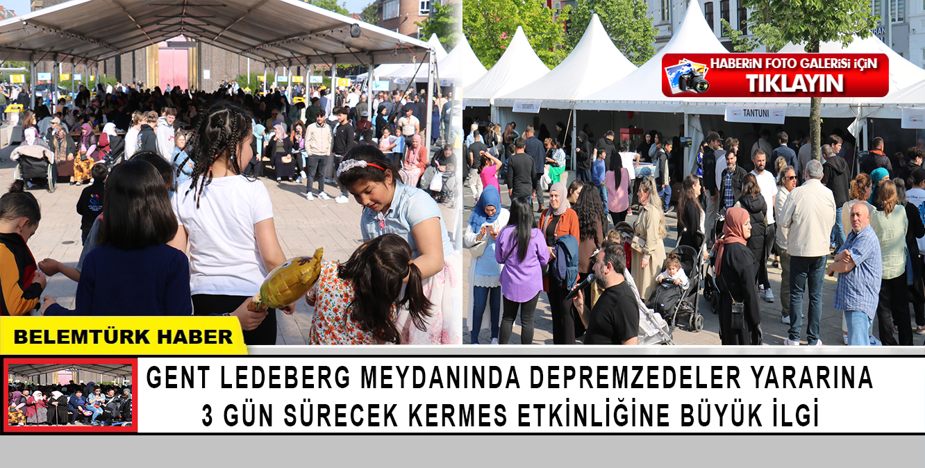 Belçika Gent Ledeberg meydanında depremzedeler yararına düzenlenen kermese büyük ilgi