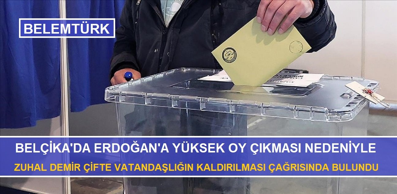 Belçika’da Erdoğan’a çıkan yüksek oy nedeniyle, seçmene sandık engeli formülü arayışı