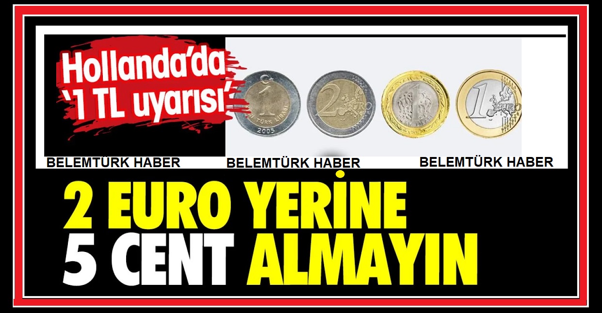 Hollanda Merkez Bankası’ndan madeni 1 TL uyarısı