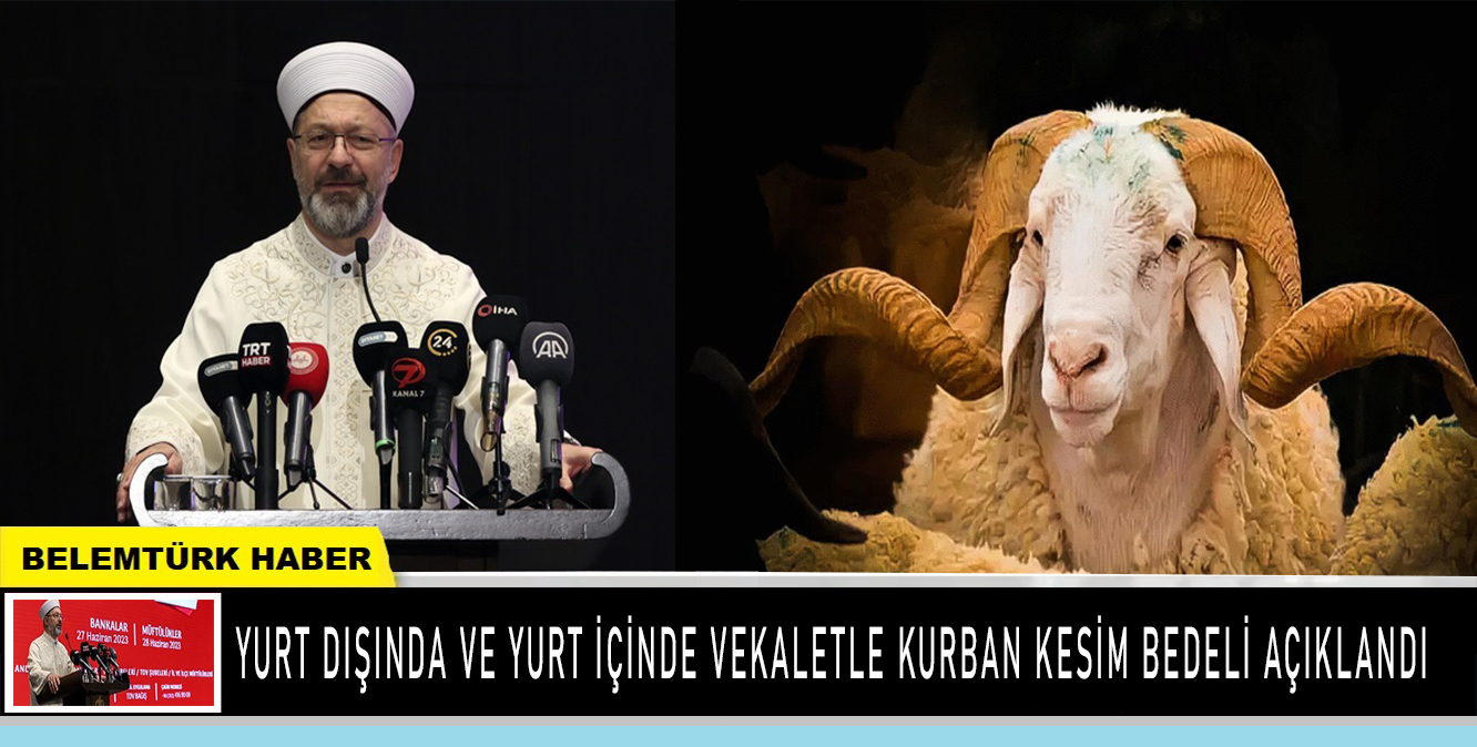 Yurt dışında ve yurt içinde vekaletle kurban kesim bedeli açıklandı