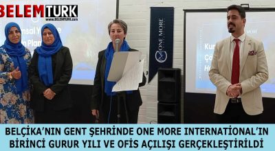 Belçika’nın Gent şehrinde One More International’ın birinci gurur yılı ve ofis açılışı gerçekleştirildi