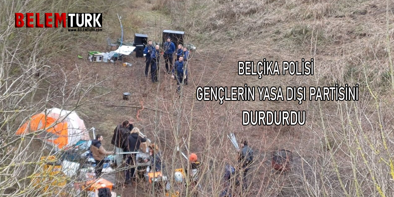 Belçika polisi doğa koruma alanında gençlerin yasa dışı düzenlediği partiyi durdurdu