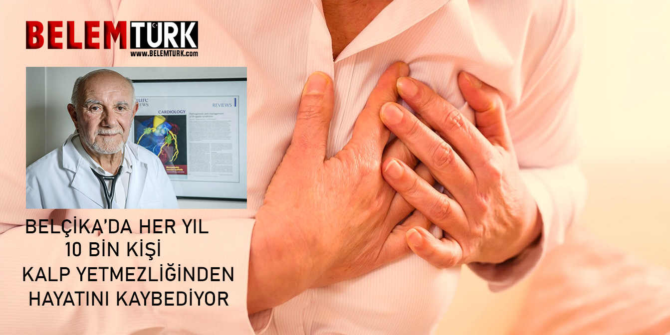 Belçika’da her yıl 10 bin kişi akut kalp yetmezliğinden ölüyor