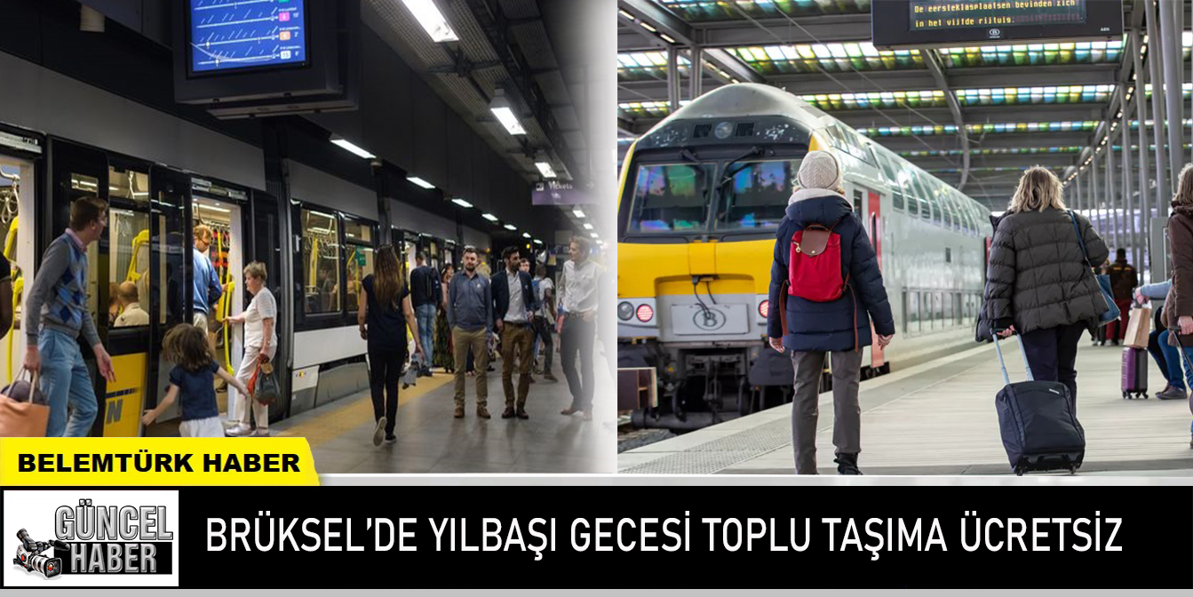 Brüksel’de yılbaşı gecesi toplu taşıma araçları ücretsiz olacak