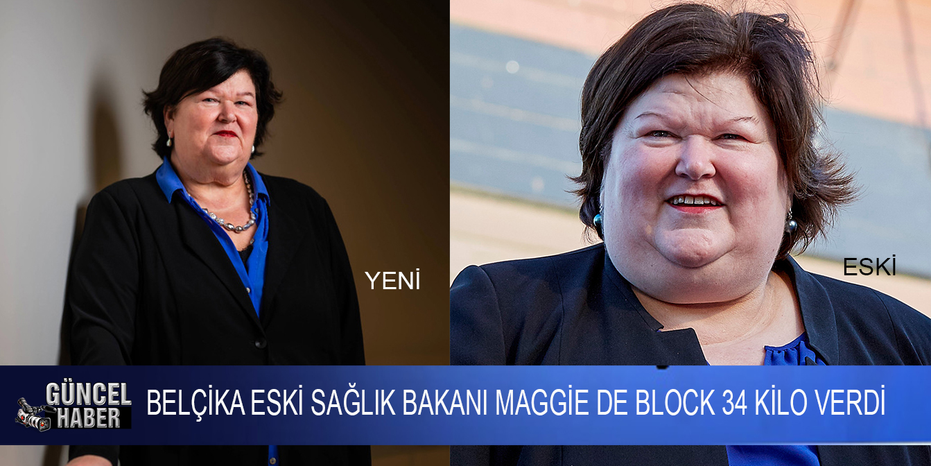 Belçika eski sağlık bakanı Maggie De Block 34 kilo verdi