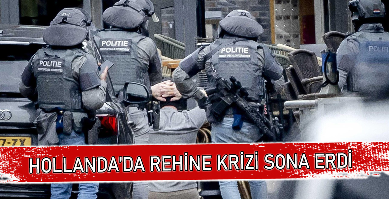 Hollanda’nın Ede şehrindeki rehine krizi sona erdi