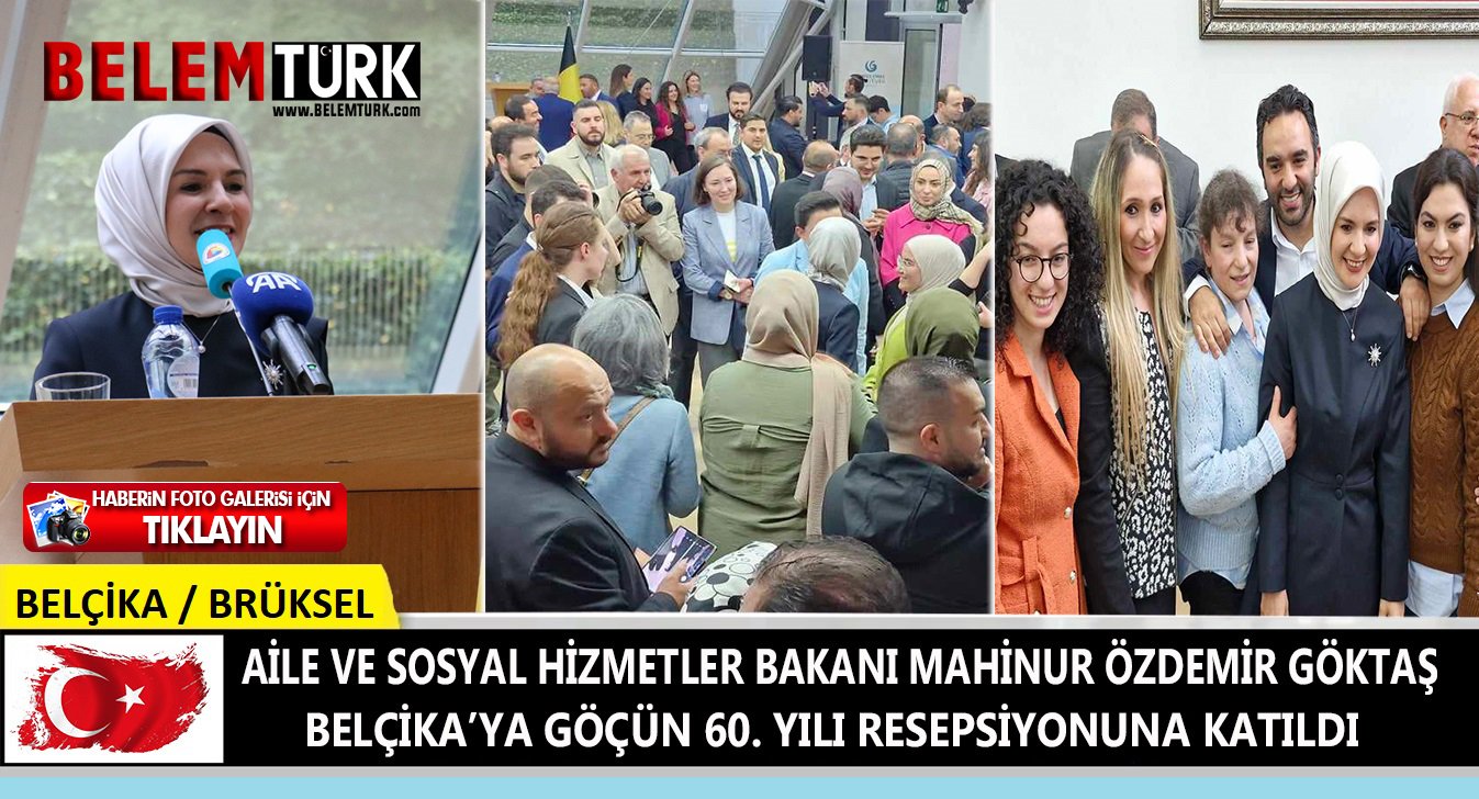 Bakan Göktaş, Belçika’ya Göçün 60. Yılı resepsiyonuna katıldı