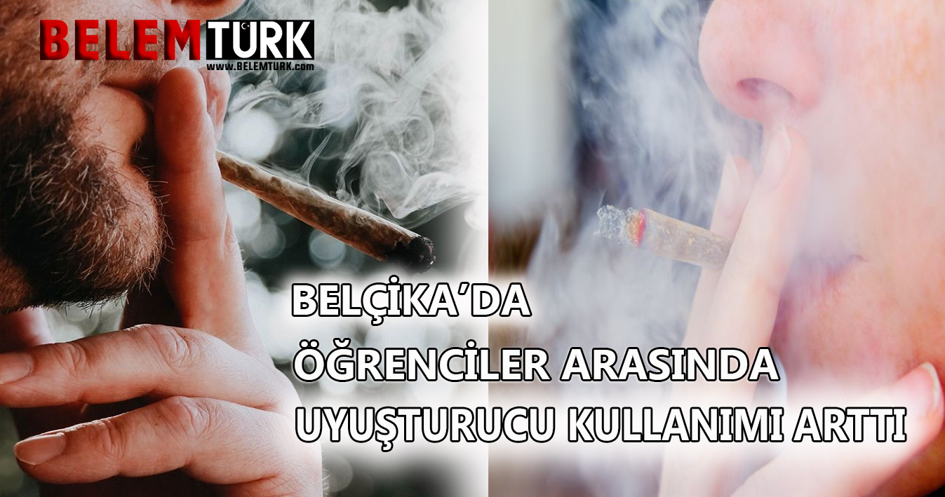 Belçika’da öğrenciler arasında uyuşturucu kullanımı arttı