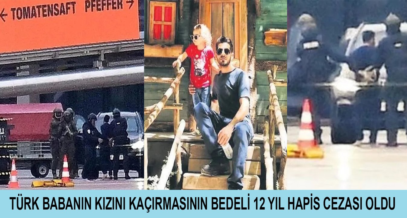 Türk babanın kızını kaçırmasının bedeli ağır oldu