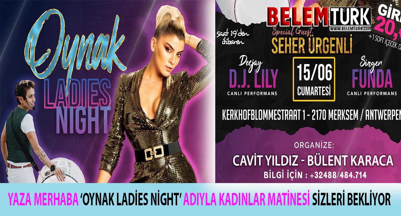 Belçika’da “Yaza Merhaba” kadınlar matinesi sizleri bekliyor