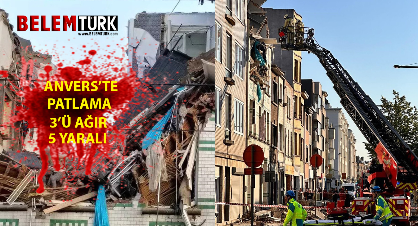 Belçika’nın Anvers şehrine bağlı Hobeken’de yaşanan patlamada 1 kişi öldü 5 kişi yaralandı