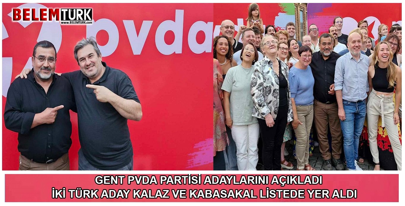 Gent PVDA partisi adaylarını açıkladı. 2 Türk aday Kalaz ve Kabasakal listede yer aldı