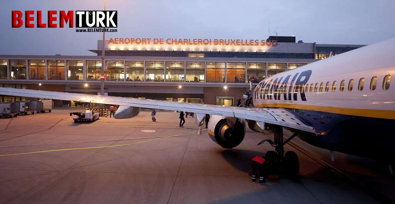 Belçika’nın Charleroi Havalimanı’nda bütün uçuşlar iptal edildi