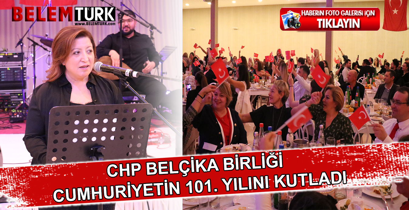 CHP Belçika Birliği Cumhuriyet’in 101. yılını coşkuyla kutladı