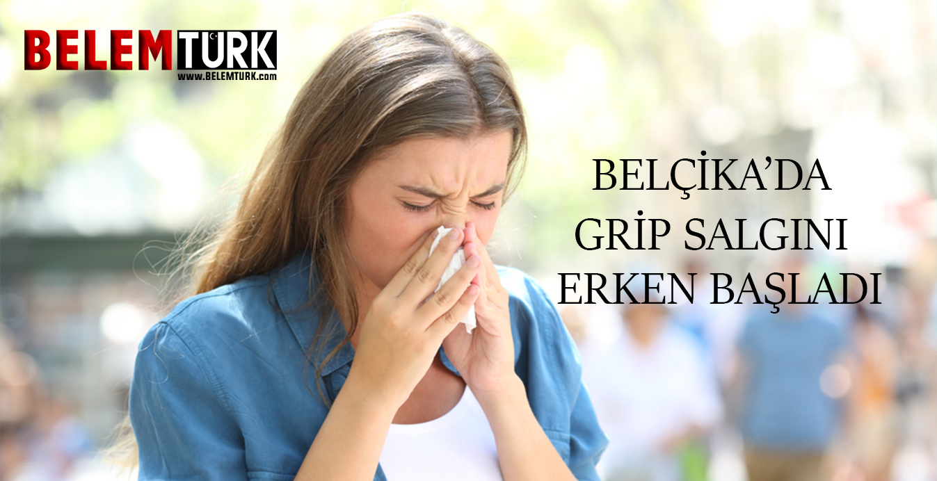 Belçika’da grip salgını erken başladı