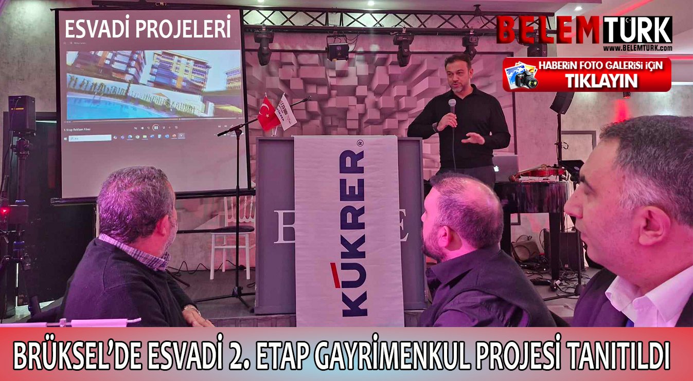 Brüksel’de Esvadi 2. etap gayrimenkul projesi tanıtıldı