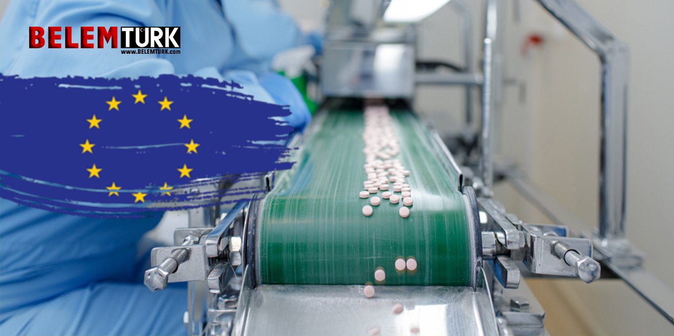 AB, kritik ilaçların Avrupa’da üretilmesi için yasa hazırladı
