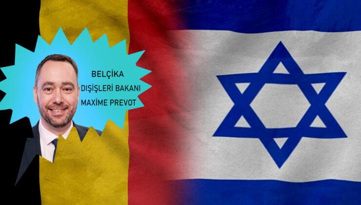 Belçika, İsrail’in Brüksel Büyükelçisini Dışişleri Bakanlığı’na çağırdı