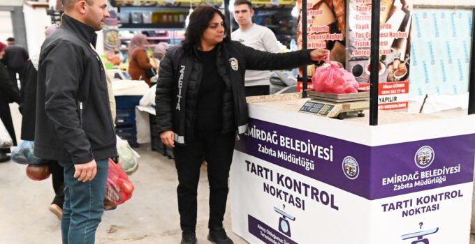 Emirdağ belediyesi haksız tartımı önlemek ve tüketici haklarını korumak için “Tartı Kontrol Noktası” kurdu