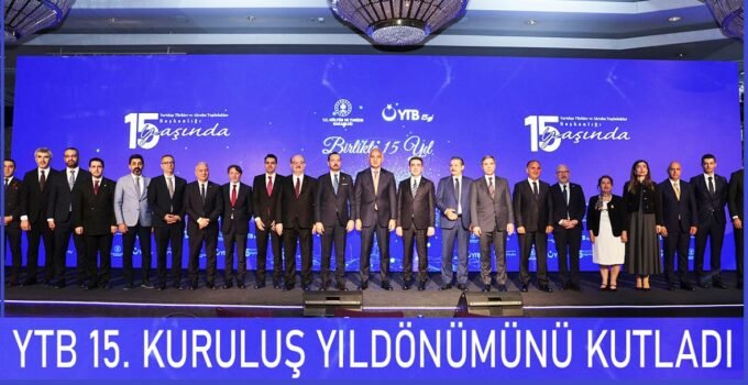 YTB, 15. kuruluş yıl dönümü programı Ankara’da gerçekleştirildi