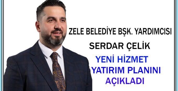 Serdar Çelik, 37 milyon avro değerindeki yeni hizmet yatırım planını açıkladı