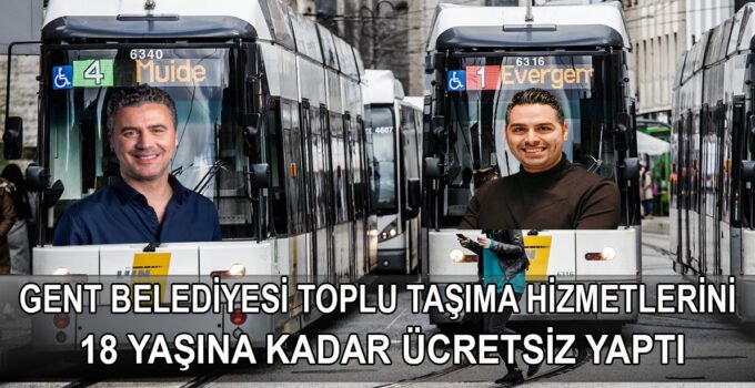 Gent belediyesi ücretsiz toplu taşıma hizmetini 18 yaşına kadar genişletiyor