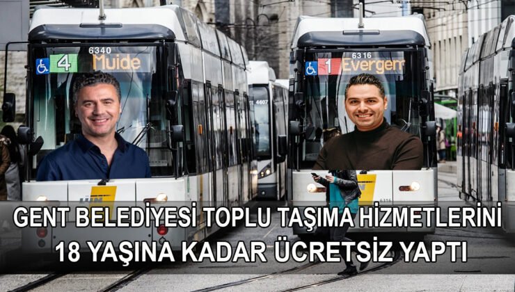 Gent belediyesi ücretsiz toplu taşıma hizmetini 18 yaşına kadar genişletiyor